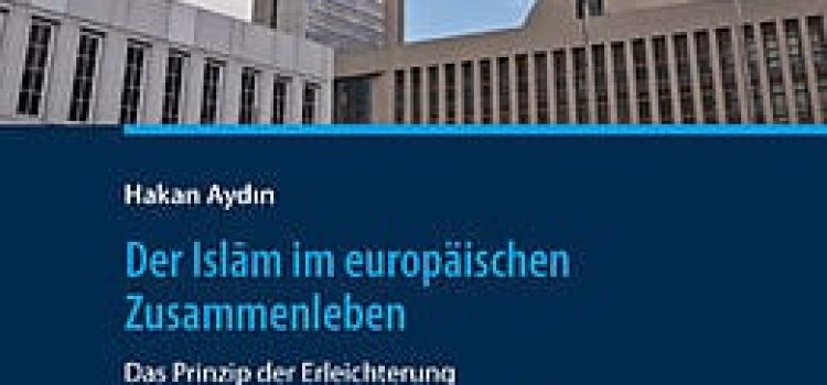 Hakan Aydin: Der Islam im europäischen Zusammenleben